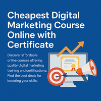 Cheapest Digital Marketing Course Online with Certificate – Full Guide (2025)